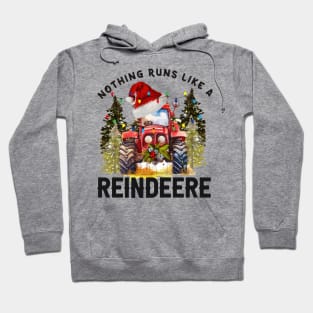 Nothing Runs Like a Reindeer Hoodie